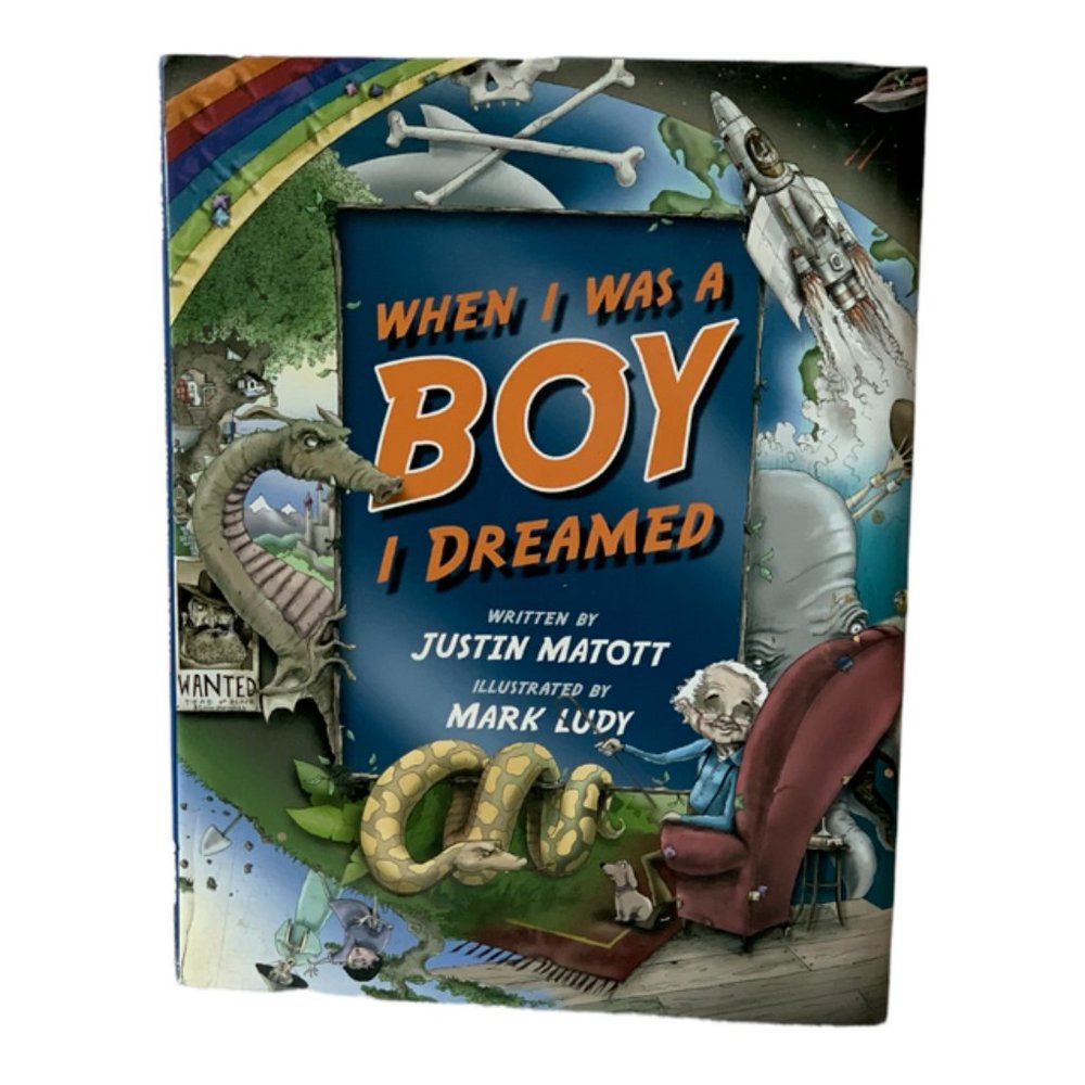 When I Was A Boy... I Dreamed Hardcover Book By Matott, Justin -Signed